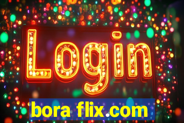 bora flix.com